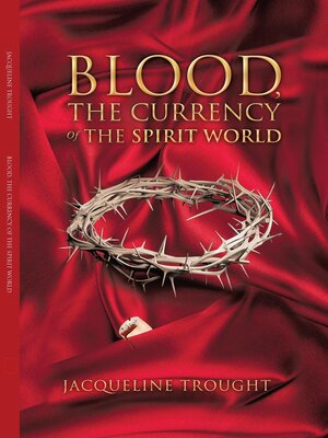 cover image of Blood the Currency of the Spirit World
